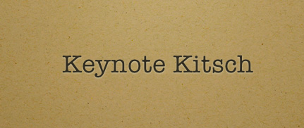 A textured brown paper look with the words "Keynote Kitsch" in a typewriter-like font. The text is nicely embossed into the "paper".