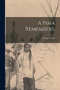 A Pima Remembers